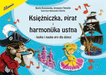 AN Kossowska Beata, Templin Grzegorz ″Ksiniczka, pirat i harmonijka ustna″