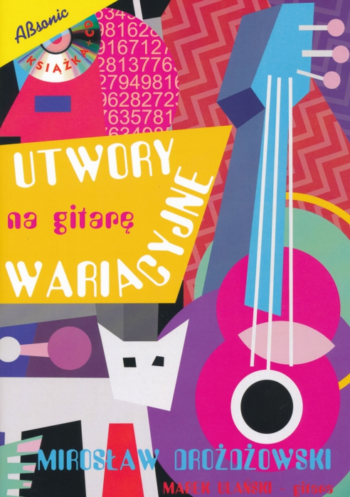 AN Drodowski Mirosaw ″Utwory na gitar wariacyjne″, + CD
