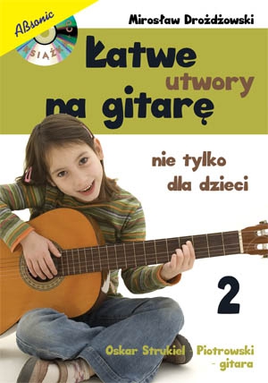 AN Drodowski M ″atwe utwory na gitar nie tylko dla dzieci″ cz. 2