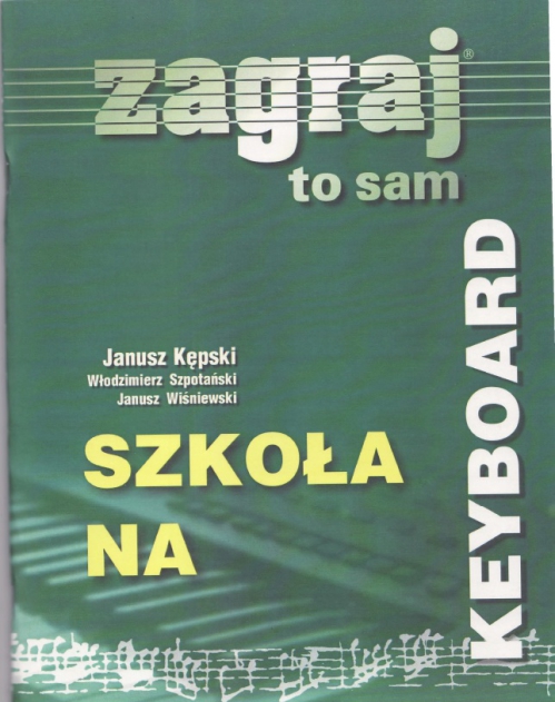 An Kpski Janusz- Zagraj To Sam - Szkoa Na Keyboard Cz. Ii