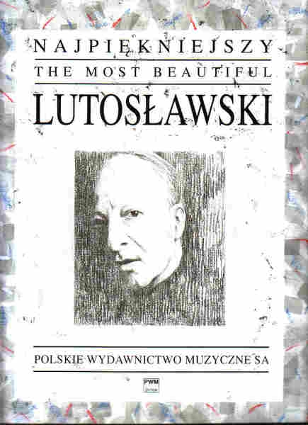 PWM Lutosawski Witold - Najpikniejszy Lutosawski na fortepiano