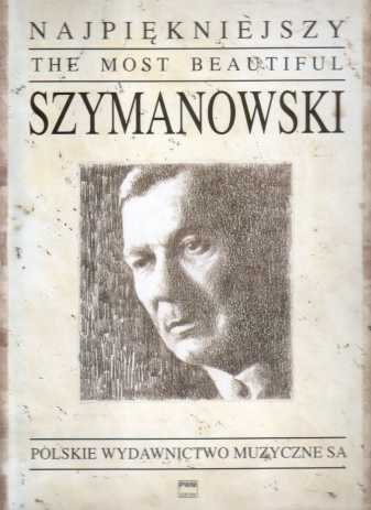 PWM Szymanowski Karol - Najpikniejszy Szymanowski na fortepiano