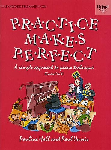 PWM Hall Pauline, Harris Paul - Practice Makes Perfect. A Simple Approach to Piano Technique